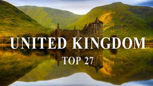 27 مکان برتر برای بازدید در بریتانیا - راهنمای سفر انگلستان