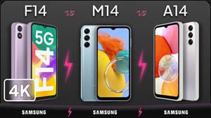 Galaxy F14 vs Galaxy M14 vs Galaxy A14