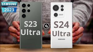 Samsung Galaxy S23 Ultra در مقابل Samsung Galaxy S24 Ultra