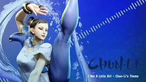 Street Fighter 6 ChunLis Theme  Not A Little Girl