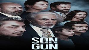 دانلود سریال ترکی روز آخر 2023 Son Gun قسمت (3)