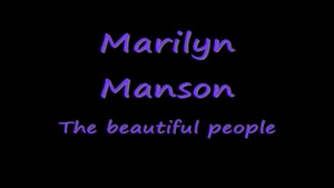 Marilyn Manson The Beautiful People Lyrics