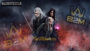 سریال ویچر 2023 The Witcher قسمت (6) دوبله فارسی 