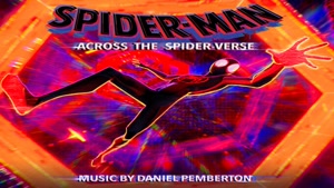 موسیقی فیلم Spider Man Across the Spider Verse 