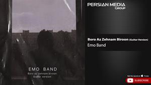 Emo Band- Boro Az Zehnam Biroon  امو بند - برو از ذهنم بیرون
