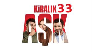 سریال عشق اجاره ای ( Kiralik Ask ) فصل 2 قسمت 33