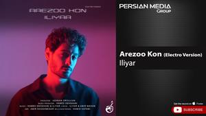 Iliyar - Arezoo Kon I Electro Version ( ایلیار - آرزو کن )