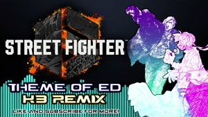 Street Fighter - Theme of Ed (KB Remix)