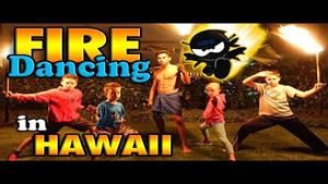 بچه های نینجا - ما رقص آتش را در هاوایی یاد گرفتیم