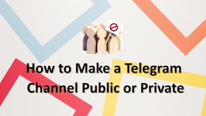 How to make a Telegram channel public to private