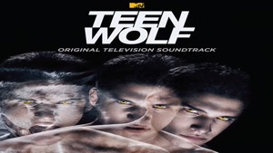 موسیقی فیلم Teen Wolf (بخش اول)