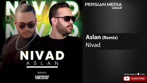 Nivad - Aslan I Remix ( نیواد - اصلا )