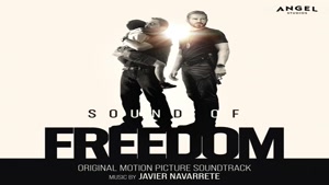 موسیقی فیلم Sound of Freedom (بخش اول)