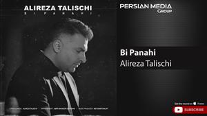 Alireza Talischi - Bi Panahi ( علیرضا طلیسچی - بی پناهی )