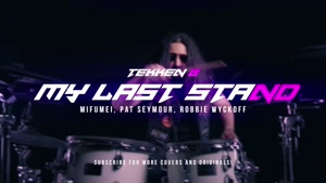 My Last Stand (Metal Cover by Little V) [Tekken 8]