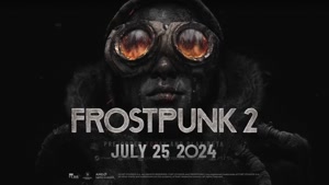 Frostpunk 2 - تریلر تاریخ انتشار بازی فراست پانک2 