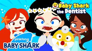 pinkfong baby shark - بیبی شارک - پرنسس دندان ها