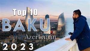 10 بهترین مکان برای بازدید از باکو آذربایجان