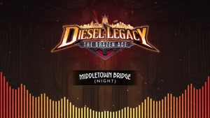 موسیقیDiesel Legacy The Brazen Age - Middletown Bridge Night