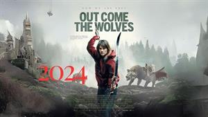 دانلود فیلم هیجان انگیز Out Come the Wolves 2024 در upko.ir