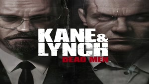 آهنگ هیجانی Kill Club از بازی Kane & Lynch Dead Men
