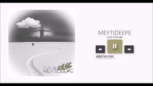 میتی دیپ خدا برای من