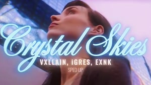 آهنگ زیبای VXLLAIN, iGRES, ENXK - Crystal Skies (Sped Up)