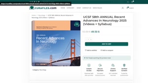UCSF 58th ANNUAL Recent Advances In Neurology 2025 (Videos +