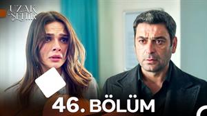 سریال ترکی شهر دور زیرنویس فارسی - فصل2 - قسمت 46