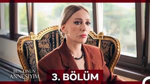 سریال ترکی من مادرش هستم - زیرنویس فارسی - قسمت 3