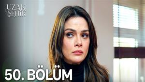 سریال ترکی شهر دور زیرنویس فارسی - فصل2 - قسمت 50