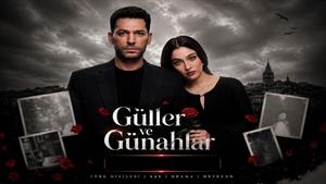 سریال ترکی گل ها و گناهان - زیرنویس فارسی