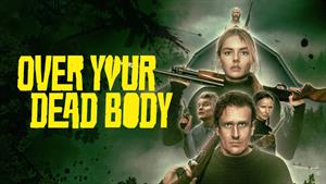 فیلم سینمایی بر سر جنازه ات Over Your Dead Body 2026 - دوبله فارسی