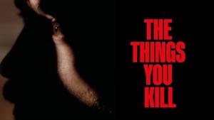 فیلم سینمایی چیز‌هایی که میکشی The Things You Kill 2025 - دوبله فارسی