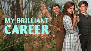 سریال My Brilliant Career (زندگی درخشان من)  فصل 1