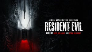 Hays Holladay, Ryan Holladay - Snowcrawl | موسیقی متن فیلم Resident Evil (قطعه 2)