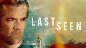 سریال  آخرین مشاهده (Last Seen) 2026 فصل 1 قسمت 2 زیرنویس فارسی
